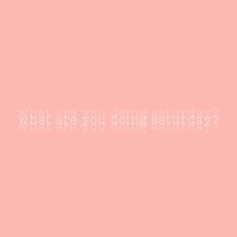 What Are You Doing Saturday? artwork